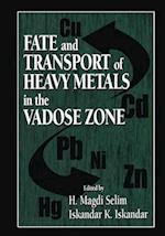 Fate and Transport of Heavy Metals in the Vadose Zone