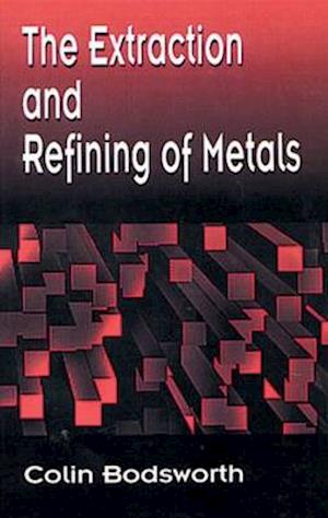 The Extraction and Refining of Metals