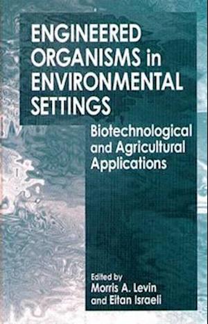 Engineered Organisms in Environmental Settings