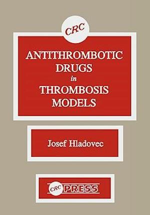 Antithrombotic Drugs in Thrombosis Models