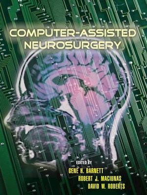 Computer-Assisted Neurosurgery