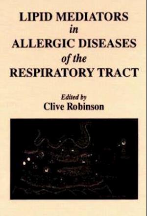 Lipid Mediators in Allergic Diseases of the Respiratory Tract