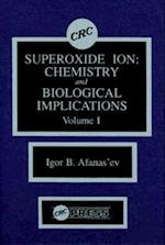 Superoxide Ion Chemistry and Biological Implications