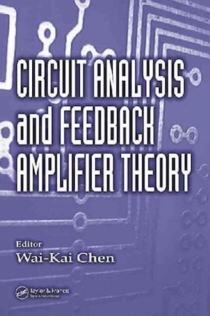 Circuit Analysis and Feedback Amplifier Theory