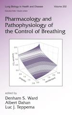 Pharmacology and Pathophysiology of the Control of Breathing