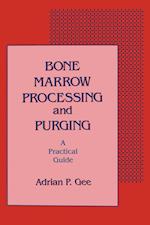 Bone Marrow Processing and Purging