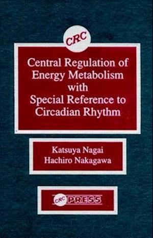 Central Regulation of Energy Metabolism With Special Reference To Circadian Rhythm