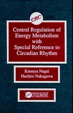 Central Regulation of Energy Metabolism With Special Reference To Circadian Rhythm
