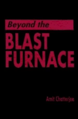 Beyond the Blast Furnace