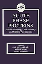 Acute Phase Proteins Molecular Biology, Biochemistry, and Clinical Applications