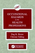 Occupational Hazards in the Health Professions