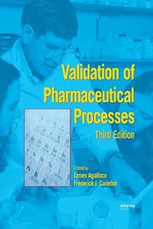 Validation of Pharmaceutical Processes