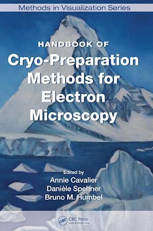 Handbook of Cryo-Preparation Methods for Electron Microscopy