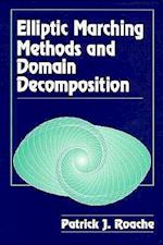 Elliptic Marching Methods and Domain Decomposition