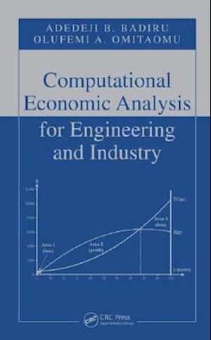 Computational Economic Analysis for Engineering and Industry