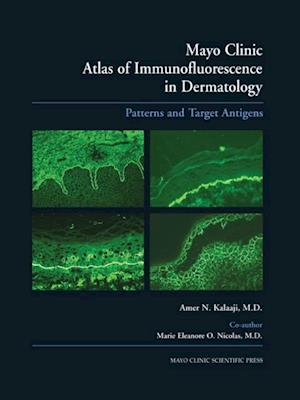 Mayo Clinic Atlas of Immunofluorescence in Dermatology