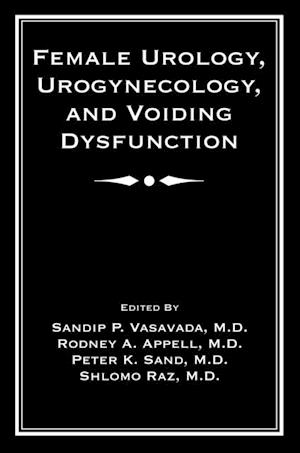 Female Urology, Urogynecology, and Voiding Dysfunction