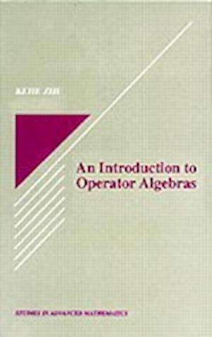 An Introduction to Operator Algebras