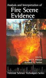 Analysis and Interpretation of Fire Scene Evidence