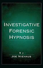 Investigative Forensic Hypnosis