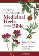 Duke's Handbook of Medicinal Plants of the Bible