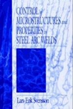 Control of Microstructures and Properties in Steel Arc Welds