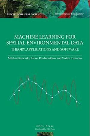 Machine Learning for Spatial Environmental Data