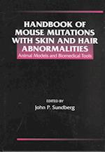 Handbook of Mouse Mutations with Skin and Hair Abnormalities