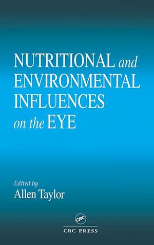 Nutritional and Environmental Influences on the Eye