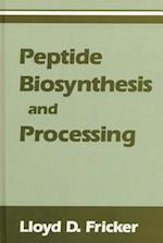 Peptide Biosynthesis and Processing