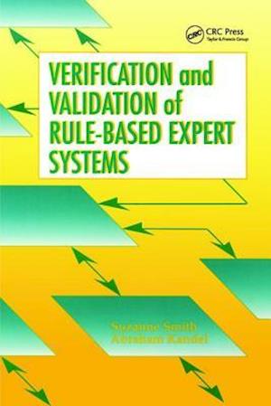 Verification and Validation of Rule-Based Expert Systems