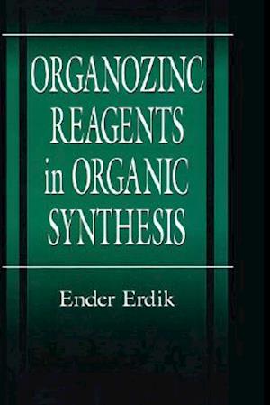 Organozinc Reagents in Organic Synthesis