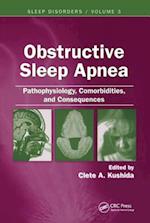 Obstructive Sleep Apnea: Pathophysiology, Comorbidities and Consequences