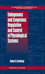 Endogenous and Exogenous Regulation and Control of Physiological Systems