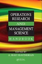 Operations Research and Management Science Handbook