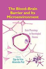 The Blood-Brain Barrier and Its Microenvironment