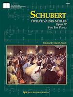 Schubert: Twelve Valses Nobles, Op. 77 (D. 969)