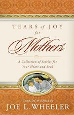 Tears of Joy for Mothers