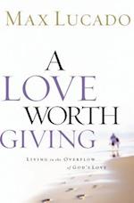 A Love Worth Giving