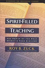 Spirit-Filled Teaching: The Power of the Holy Spirit in Your Ministry 