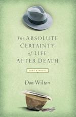 Absolute Certainty of Life After Death