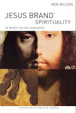 Jesus Brand Spirituality (International Edition)