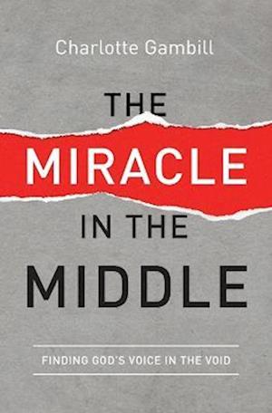 The Miracle in the Middle