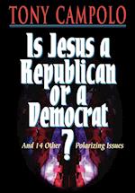 Is Jesus a Democrat or a Republican?