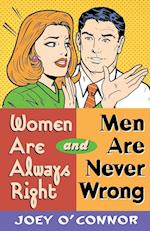 Women Are Always Right and Men Are Never Wrong