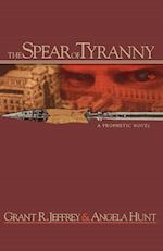 The Spear of Tyranny
