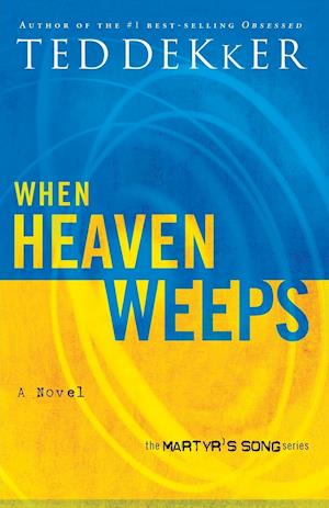 When Heaven Weeps