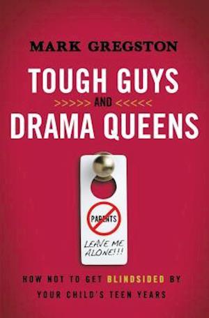 Tough Guys and Drama Queens