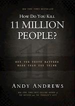 How Do You Kill 11 Million People? (Intl. Ed.)