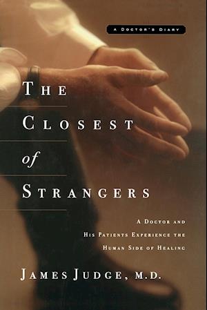 The Closest of Strangers